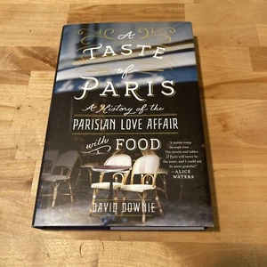 A Taste of Paris: A History of the Parisian Love Affair with Food by Downie - Bild 1 von 12