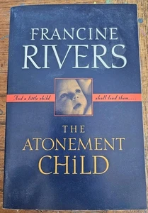 The Atonement Child - Paperback By Rivers, Francine - VERY GOOD - Bild 1 von 2