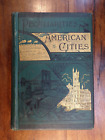 Willard Glazier ~ Peculiarities of American Cities ~ 1886 ~ Hubbard Brothers