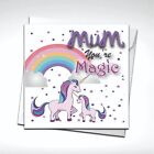 Mum You're Magic, Unicorn rainbow Mother's Day Greeting Card. MOT031