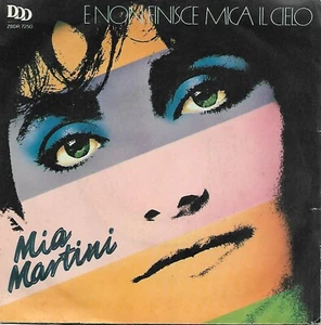 MIA MARTINI E Non Finisce Mica Il Cielo 7" single Nuovo Condizioni Eccellenti - Foto 1 di 2