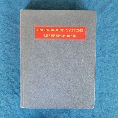 UNDERGROUND SYSTEMS REFERENCE BOOK  ;  1971  ;  EDISON ELECTRIC INSTITUTE - Image 1 of 4