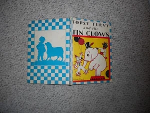 Topsy Turvy and the Tin Clown Bernice Anderson Illust by Friend vintage bk. 1935 - Imagen 1 de 6