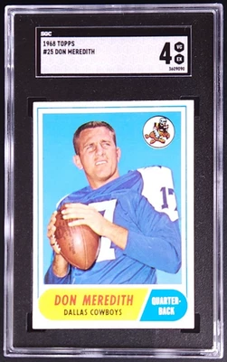 1968 Topps #25 - Don Meredith - SGC 4 - Dallas Cowboys - VG-EX - Image 1 of 2