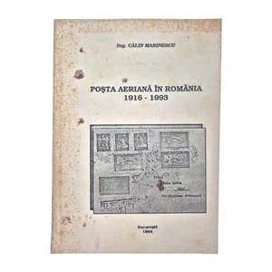 Air Mail in Romania Book POŞTA AERIANĂ ÎN ROMÂNIA Foreign Language Philately  - Picture 1 of 9