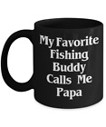 My Fishing Buddy Calls Me Papa Mug Black Coffee Cup Funny Gift For Papa Fisherma