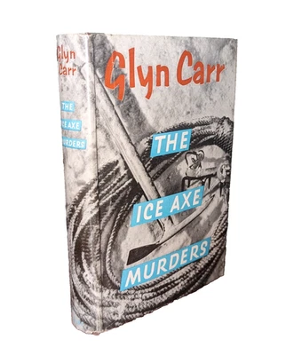 Glyn Carr - THE ICE-AXE MURDERS - Geoffrey Bles 1st 1958 hardback ex-library - Imagen 1 de 4