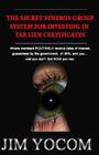 The Secret Synergy Group System For Investing In Tax Lien Certificates