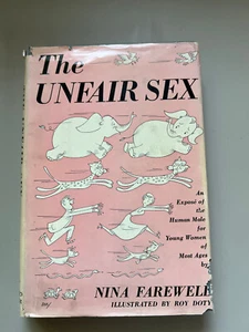 The Unfair Sex : The Expose of the Human Male for Young Women of All Ages. (L2) - Picture 1 of 5