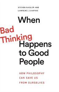 Lawrence Shapiro Stefen Nadl When Bad Thinking Happens to Good Peop (Paperback)