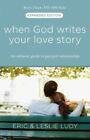 When God Writes Your Love Story (Expanded Edition) : The Ultimate Guide To Guy/G