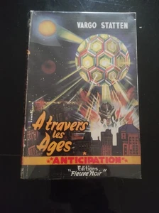 FLEUVE NOIR ANTICIPATION N°42   VARGO STATTEN - A traves les âges - BRANTONNE - Imagen 1 de 3