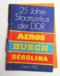 25 Jahre Staatszirkus DDR Aeros Busch Berolina Saison 1985 Zirkus - Bild 1 von 3