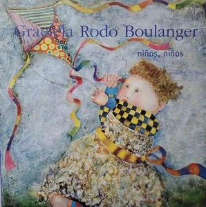 Graciela Rodo Boulanger: Niños, niños - Imagen 1 de 2