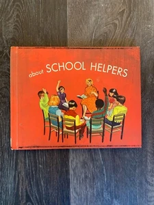 "About School Helpers" Book by Hoffman & Hefflefinger Copyright 1955 - Picture 1 of 12