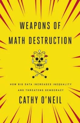 Weapons of Math Destruction: How Big Data Increas... by O'Neil, Cathy 0241296811 - Image 1 of 2
