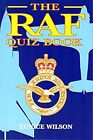The RAF Quiz Book, Wilson, Eunice, Used; Good Book