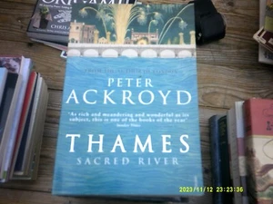 Thames: Sacred River By Peter Ackroyd. 9780099422556 - Picture 1 of 1