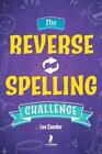 Lee Zander Xander & Rem The Reverse Spelling Challenge (Paperback)