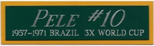 PELÉ BRASIL BRASIL FIFA PLACA DE IDENTIFICACIÓN PARA CAMISETA DE FÚTBOL-FÚTBOL AUTOGRAFIADA Firmada - Imagen 1 de 3