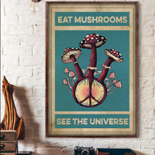 Eat Mushrooms See The Universe Hippie Magic Mushroom Gypsy Poster
