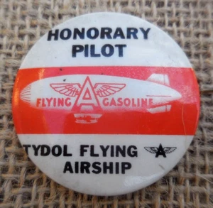 VINTAGE TYDOL FLYING A GASOLINE AIRSHIP HONORARY PILOT PINBACK BUTTON .#CB - Picture 1 of 4