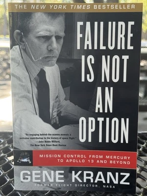 EUC! SIGNED! “FAILURE IS NOT AN OPTION” by Gene Kranz (PB) + NASA Sticker/Tattoo - Image 1 of 4