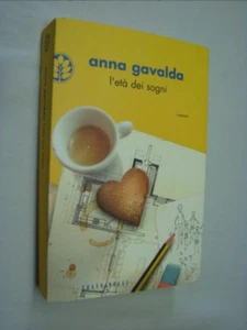 Anna Gavalda L’età dei sogni Frassinelli 010725 - Foto 1 di 1