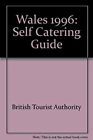 Wales Self-Catering, 1996 Paperback Wales Tourist Board Staff