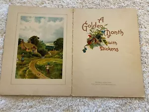 A Golden Month with Charles Dickens, 1911, The Hayes Lithographing Co. Antique - Picture 1 of 9