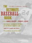 The Ultimate Baseball Book : The Classic Illustrated History Of The World's...