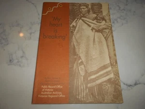 My Heart is Breaking: Joint Guide to Records About Aborignal People. - Picture 1 of 9