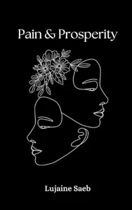 Pain & Prosperity: A Journey Through the Struggles of Interpersonal Relationship - Imagen 1 de 1