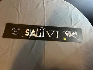 movie theater mylar Saw VI Horror Film 25” X 5” ( Read Description ) - Picture 1 of 2