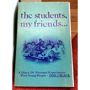 The Students My Friends Don J. Black Mormon Personal Experiences with Youth 1974 - Picture 1 of 9