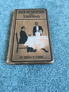 RARE JACK HENDERSON ON TIPPING BY BENJ F. COBB 1905 VINTAGE - Imagen 1 de 10