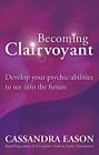Becoming Clairvoyantby Eason New 9780749929367 Fast Free Shipping