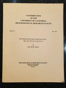 San Francisco Bay Archaeology Costanoan Alameda County 1981 Polly Bickel - Picture 1 of 9