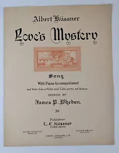 Vintage Sheet Music Love's Mystery Albert Kussner & James Whedon 1908 - Picture 1 of 7