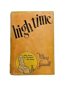 VINTAGE HIGH TIME Mary Lasswell HC 1944 With Frontispiece by George Price - Picture 1 of 18