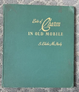 VTG Bits Of Charm In Old Mobile (Alabama) Stanley Blake McNeely 1946 - Picture 1 of 13
