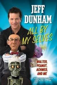 Jeff Dunham All By My Selves (Taschenbuch) - Bild 1 von 1