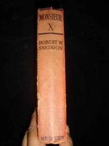 Monsieur X: A Novel of Mystery by Robert W Sneddon 1926 bibliomystery SCARCE 1st - Picture 1 of 10