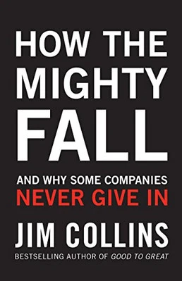How the Mighty Fall: And Why Some Companies Never Gi... by Collins, Jim Hardback - Image 1 of 2