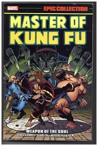 Epic Collection Master of Kung Fu 1: Weapon of the Soul First Print - Imagen 1 de 1