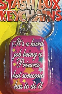 "ITS HARD BEING A PRINCESS" STASH BOX KEYCHAIN Tobacco Tin, Pill Box, Makeup Tin - Picture 1 of 3
