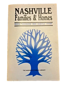 Nashville Families & Homes Public Library 1983 Paperback Tennessee History 828 - Picture 1 of 11