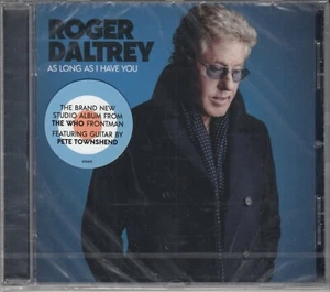 Roger Daltrey "The Who" - As Long As I Have You, CD Neu - Bild 1 von 1