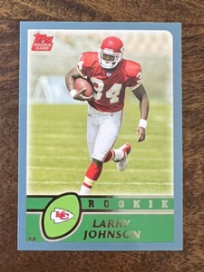 2003 Topps 1st Edition 365 Larry Johnson RC  Kansas City Chiefs  Football Card