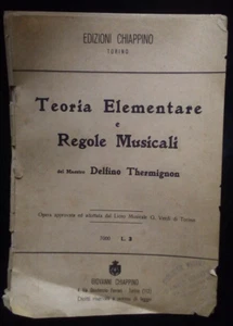 Teoria Elementare e Regole Musicali 1907 Delfino Thermignon Edizioni Chiappino - Foto 1 di 2